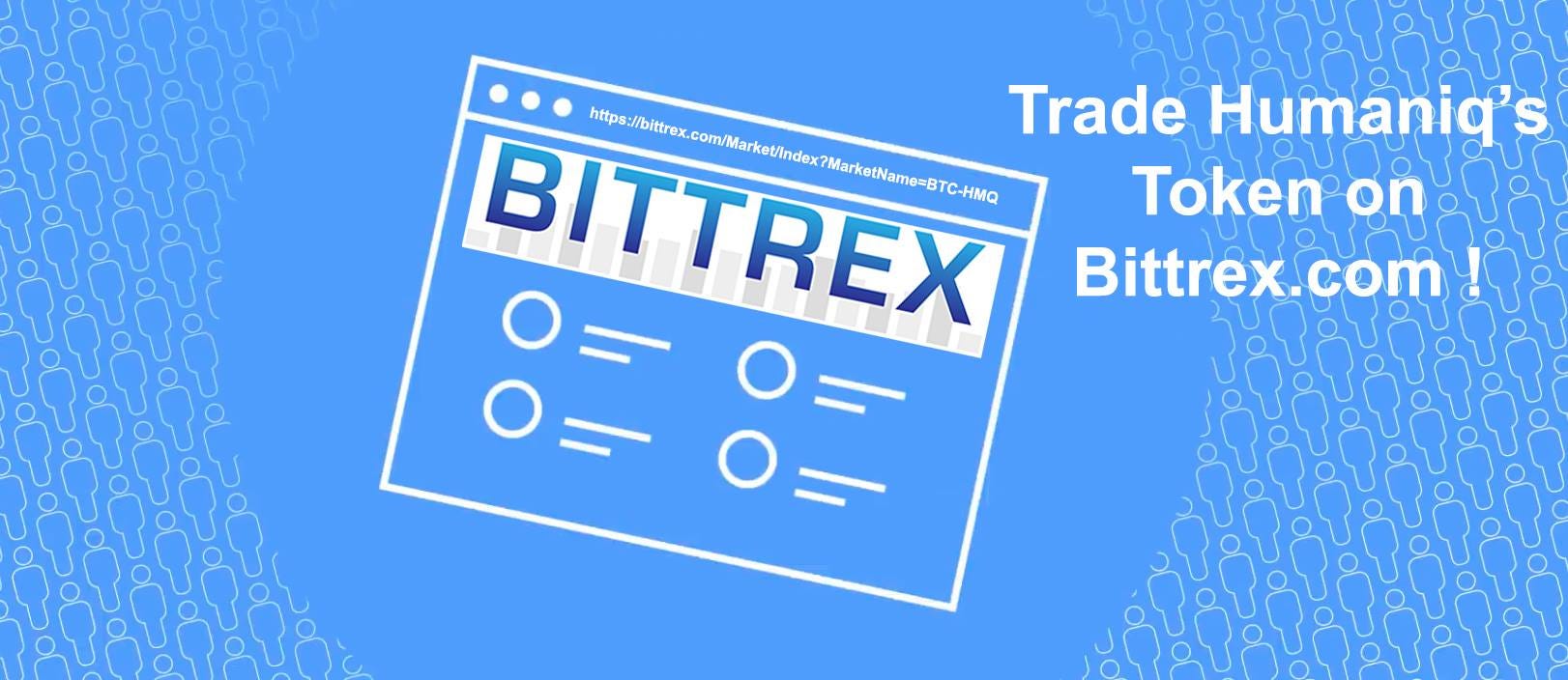 Good start — HMQ on Bittrex! Got any questions? — Go online with Humaniq  tomorrow! | by Annalooksup | Humaniq