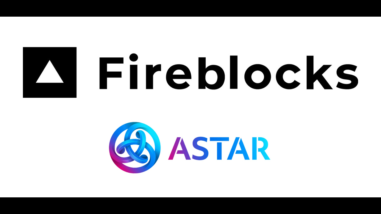 Fireblocks Integrates Astar Network | by Norbert Gehrke | Tokyo FinTech |  Medium