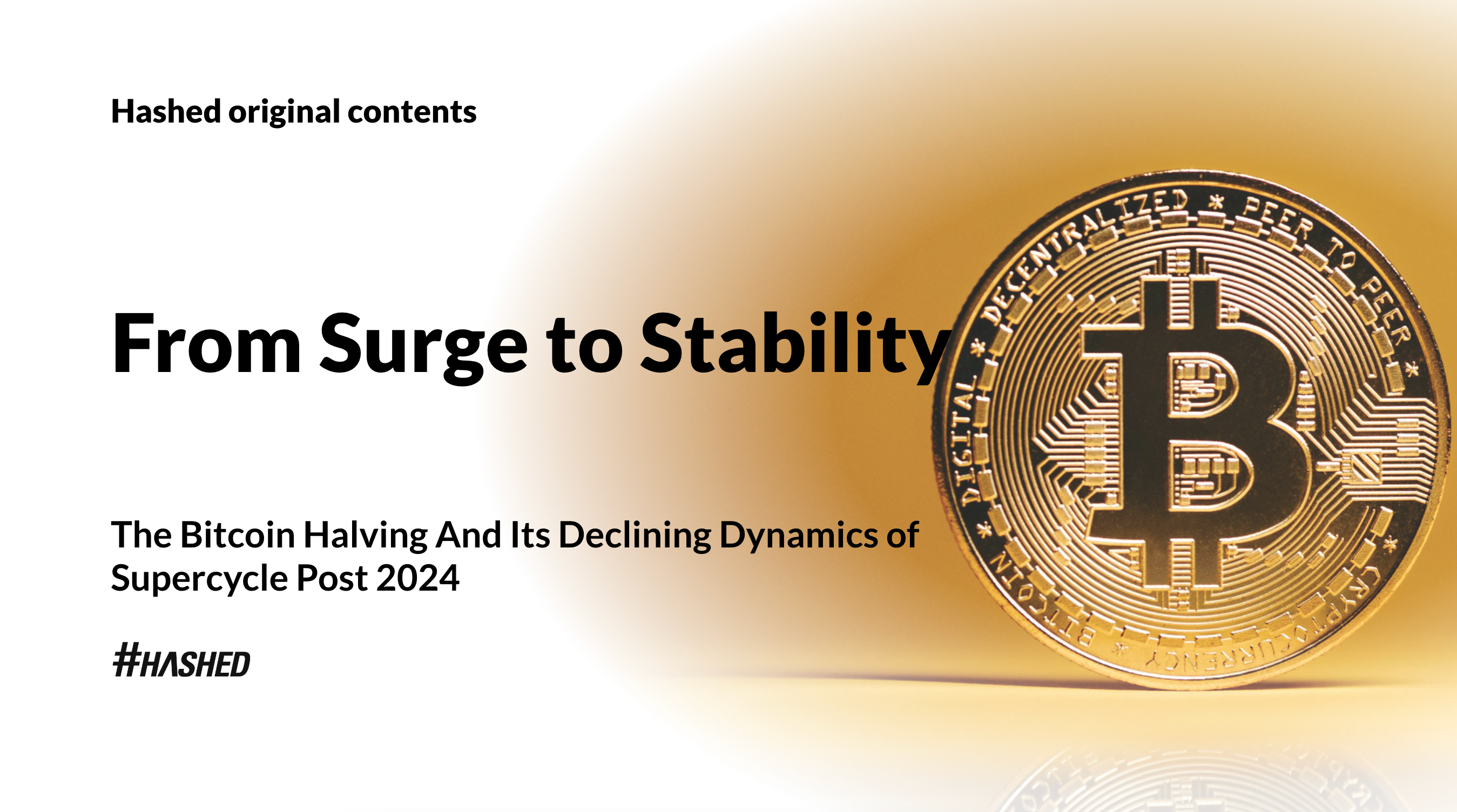 From Surge to Stability: The Bitcoin Halving And Its Declining Dynamics of  Supercycle Post-2024 | by SY Kim | Hashed Team Blog | Medium