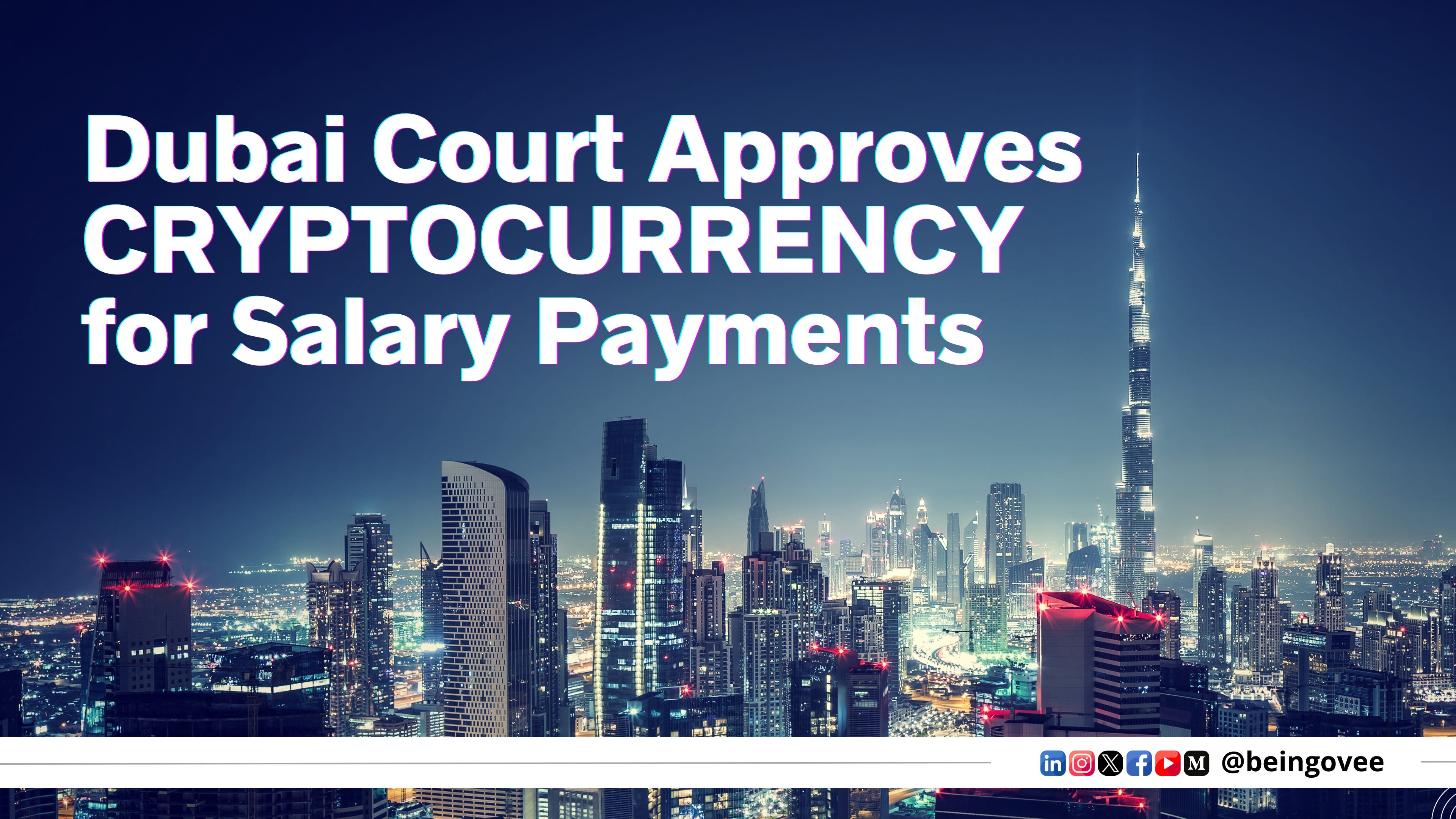 Dubai Court Approves Cryptocurrency for Salary Payments | by Asif Iqbal |  Medium