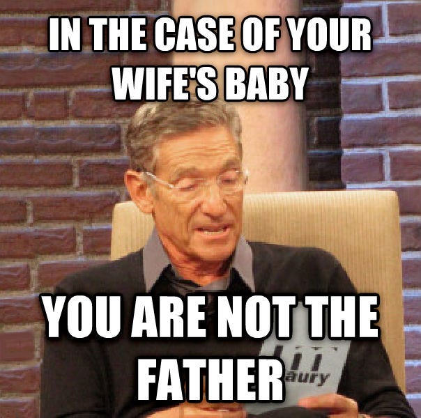 You Are Not The Father”- Maury Povich | by Sainjeev Srikantha | Human Systems Data | Medium