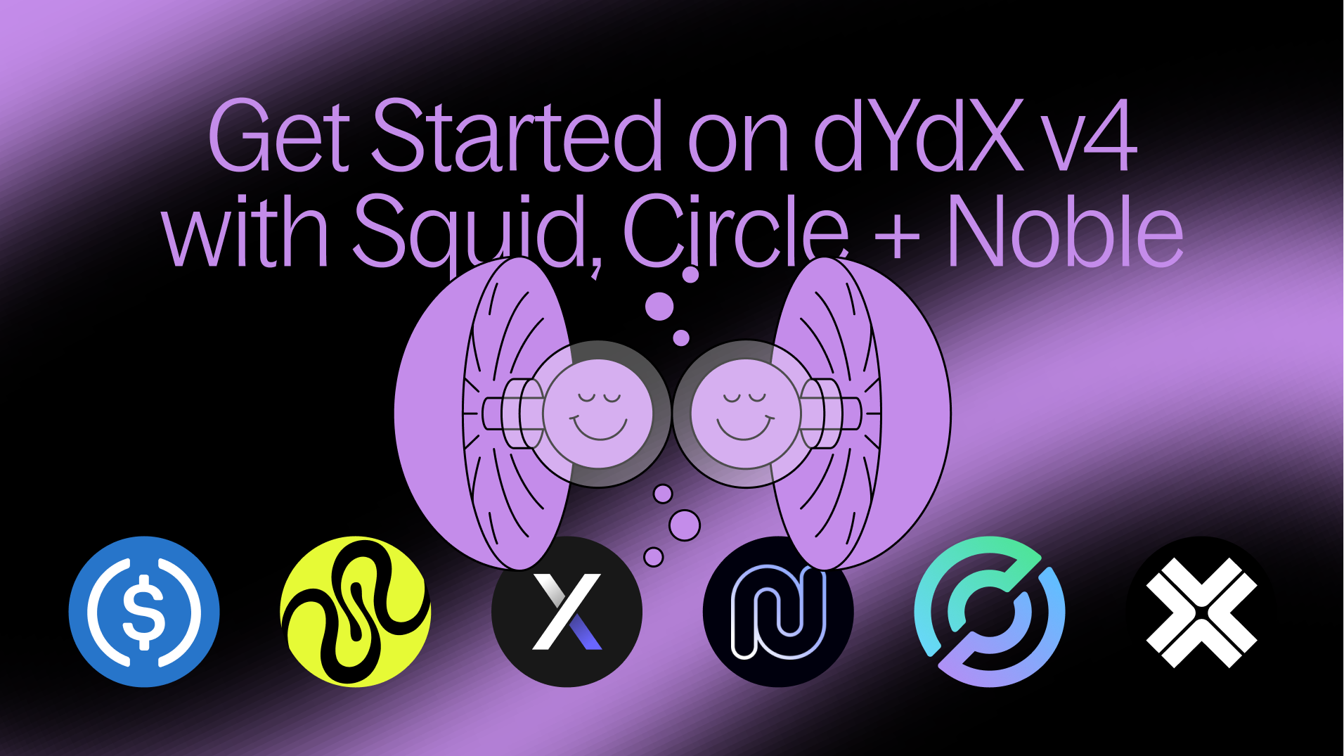Squid, Circle, and Noble are Ready to Get You Started on dYdX v4 | by Squid  | Medium