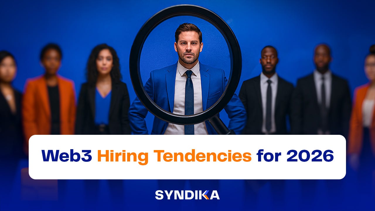 Web3 Hiring Trends You Need to Know in 2026 | by Syndika | Dec, 2025 |  Medium