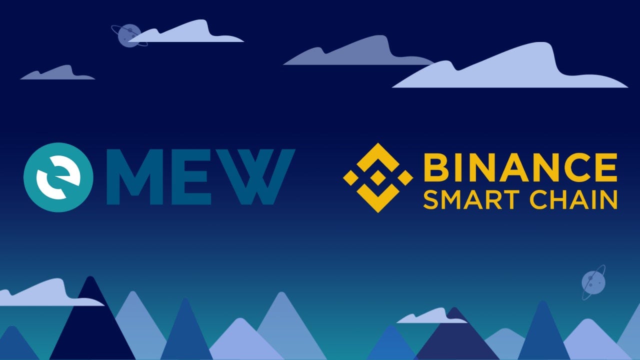 Binance Smart Chain and Binance Bridge now available in MEW wallet app on  Android | by MyEtherWallet | MEW Publications | Medium