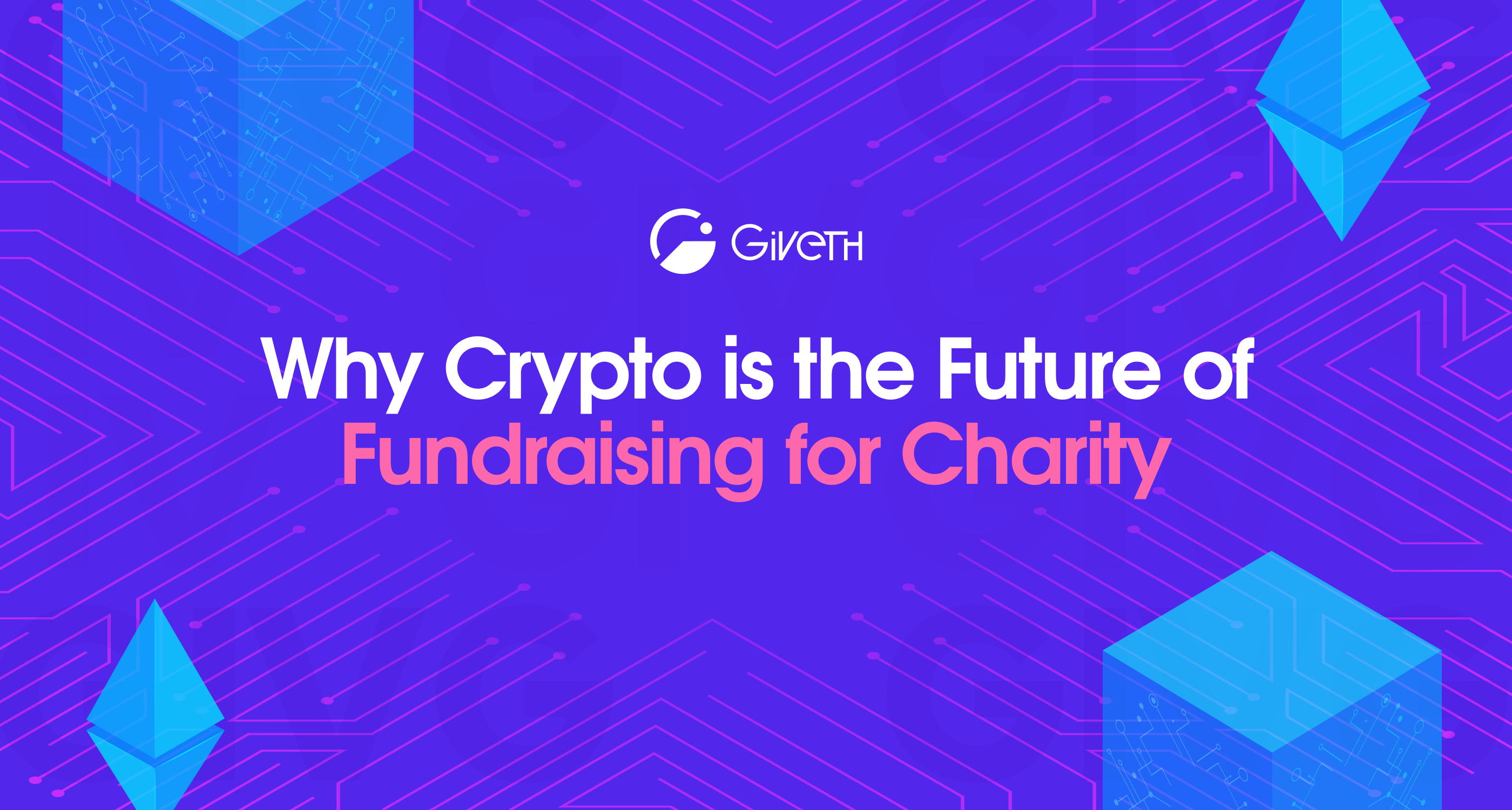 Why Crypto is the Future of Fundraising for Charity | by Surbhi Aroraa |  Giveth