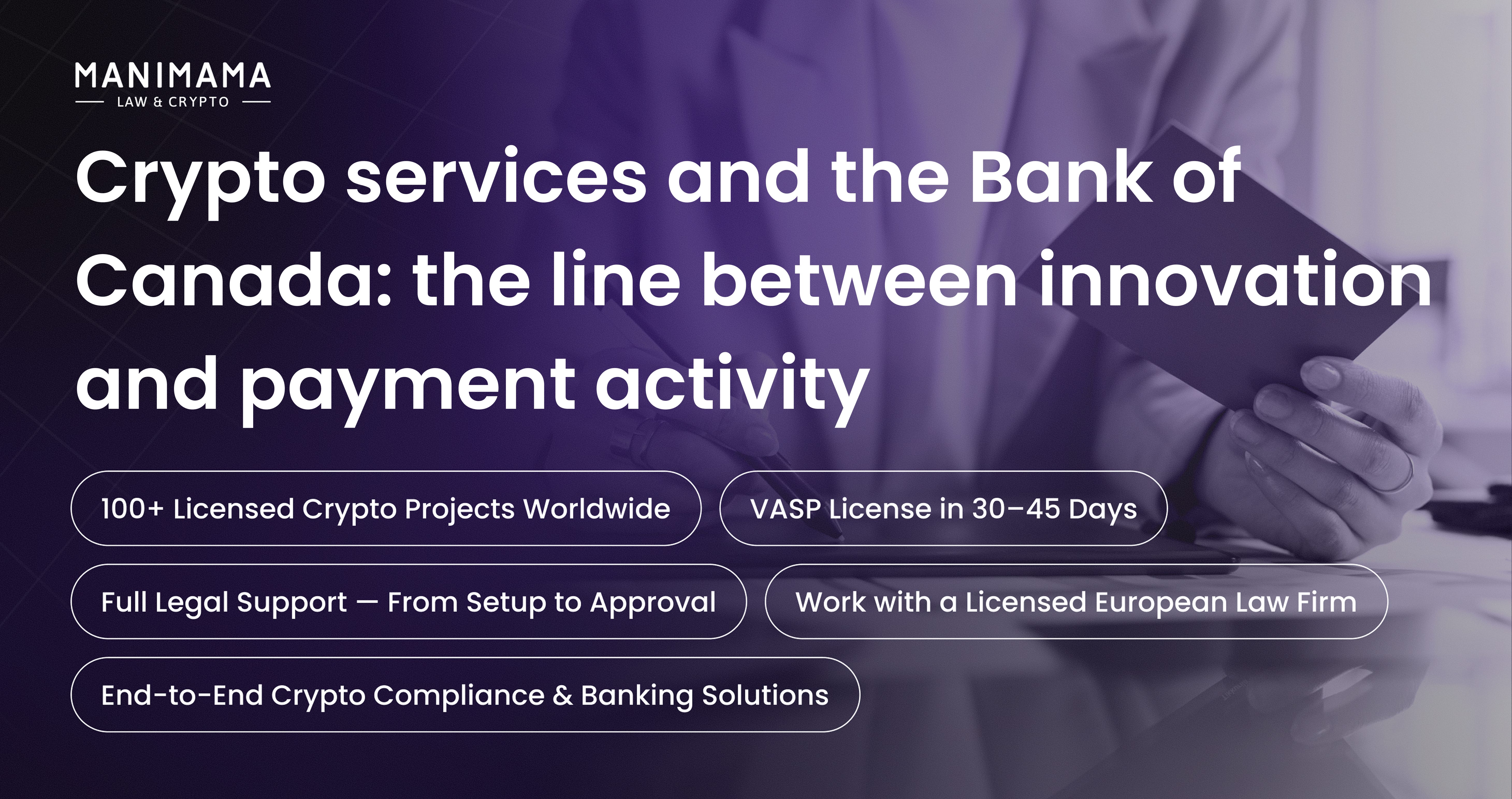Crypto services under the supervision of the Bank of Canada: where is the  line between innovation and payment activity? | by Manimama Law Firm |  Medium
