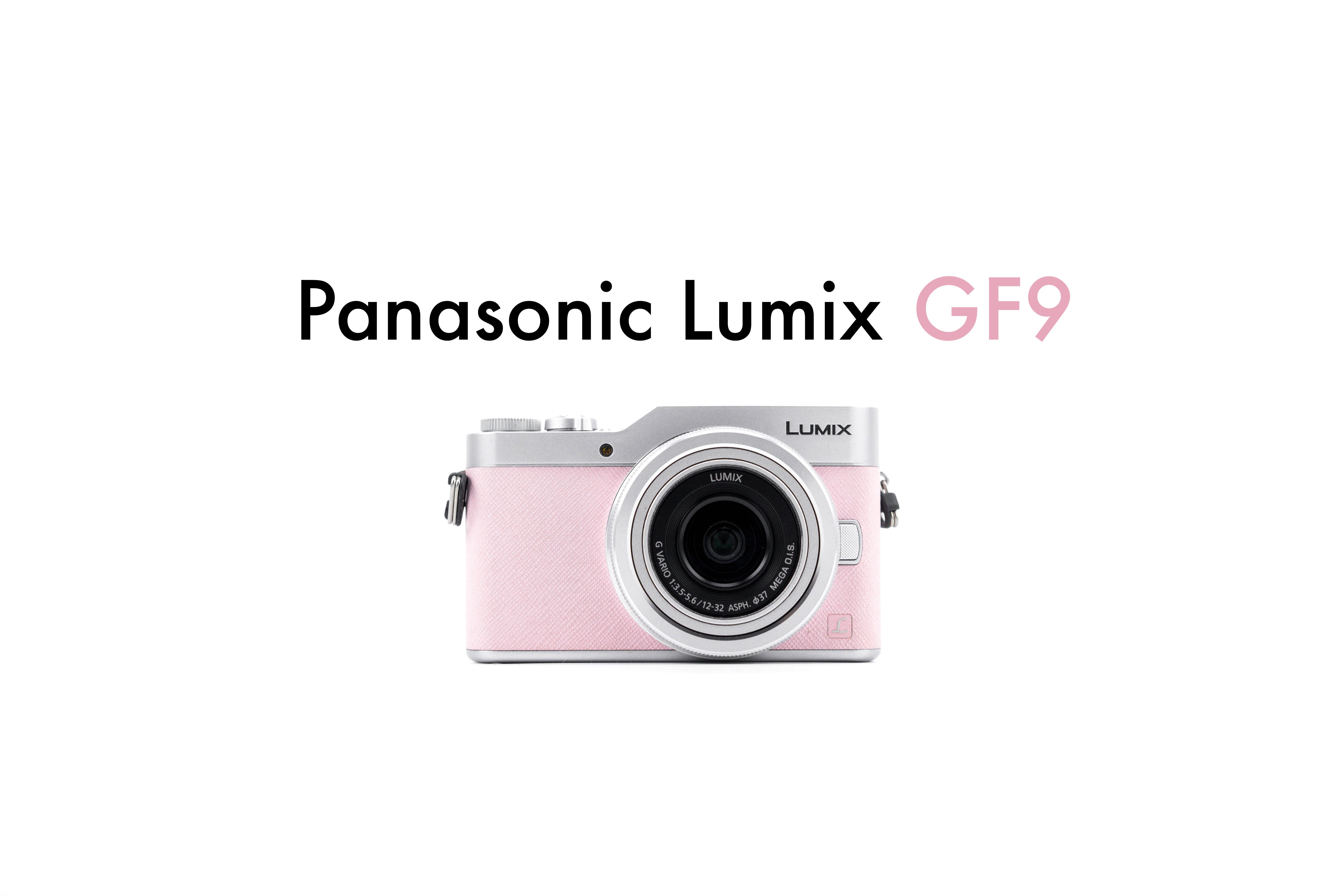 รีวิว Panasonic Lumix GF9. “มิเรอร์เลส4Kตัวจิ๋วจากค่ายพานาโซนิก