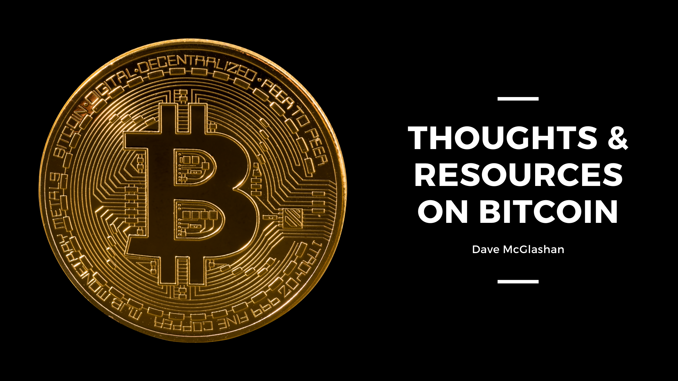 Thoughts & Resources on Bitcoin. So as a preamble this is not a guide to… |  by David McGlashan | Medium
