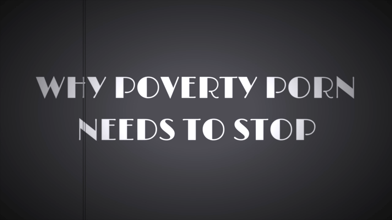 Why Poverty Porn Needs to Stop. For decades, development charities have… |  by Smoke Creatives | Smoke Creatives | Medium