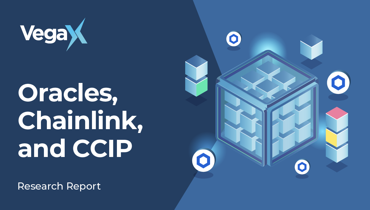 Oracles, ChainLink, and CCIP — VegaX Research Report | by VegaX Holdings |  Medium