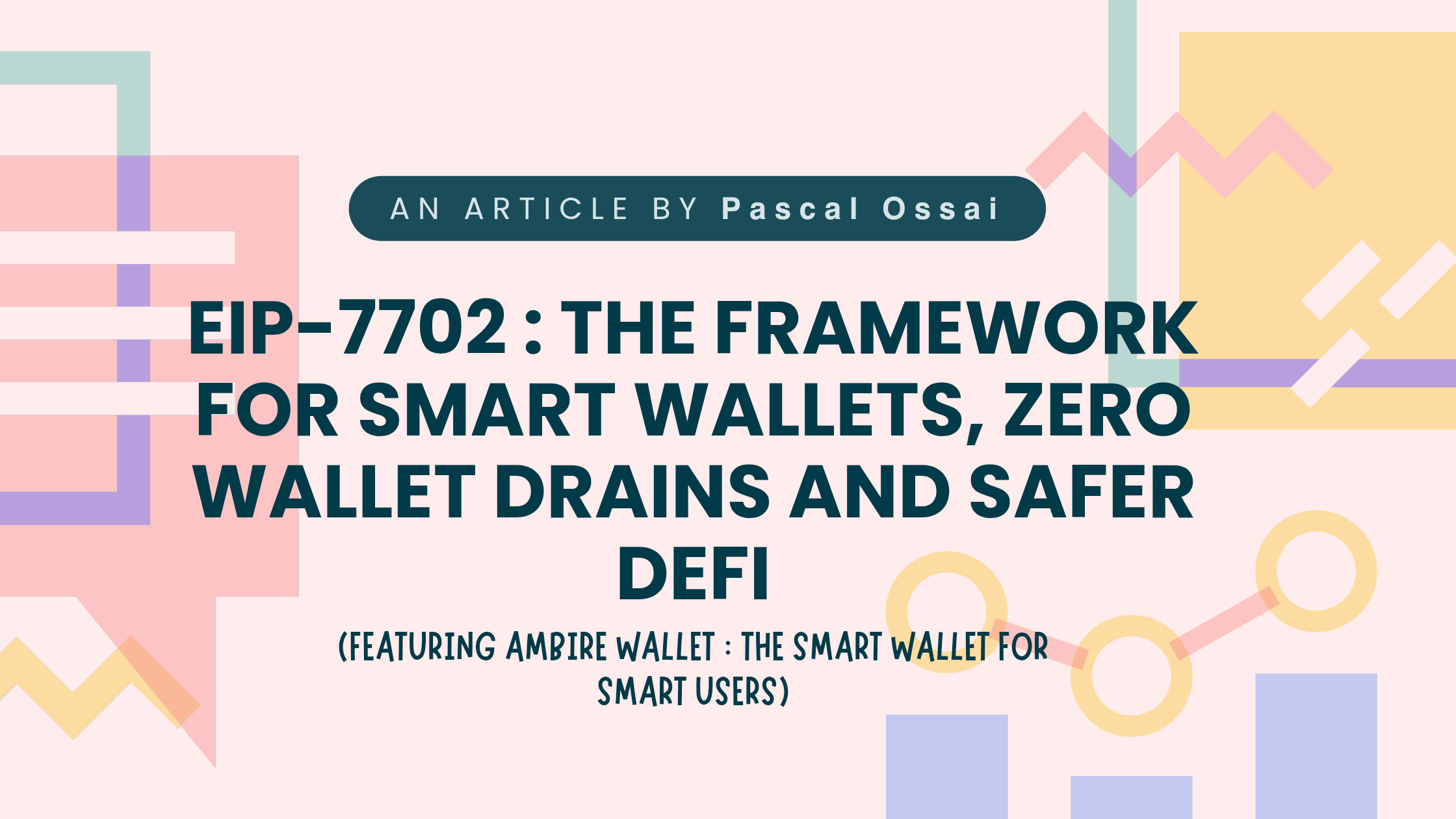 EIP-7702 : The framework for smart wallets, zero wallet drains and safer  DeFi | by Pascal Ossai | Coinmonks | Medium