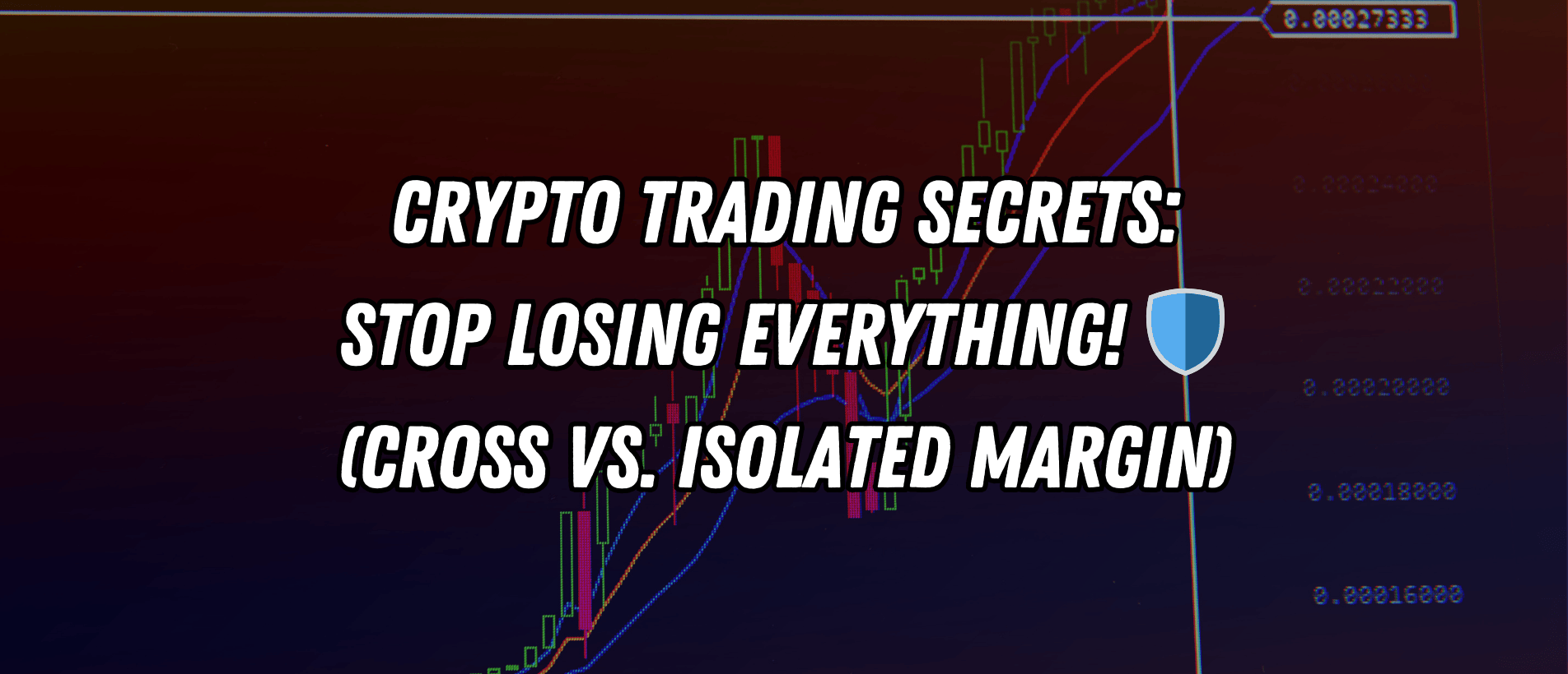 Crypto Trading Secrets: Stop Losing Everything! 🛡️ (Cross vs. Isolated  Margin) | by Blend Visions | The Capital | Medium