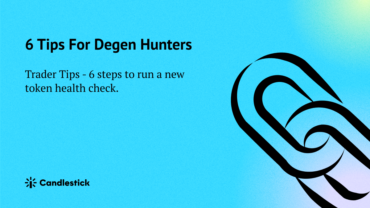6 Tips For Degen Hunters. 5 steps to run a new token health… | by  sizzles.fun | sizzles.fun | Medium