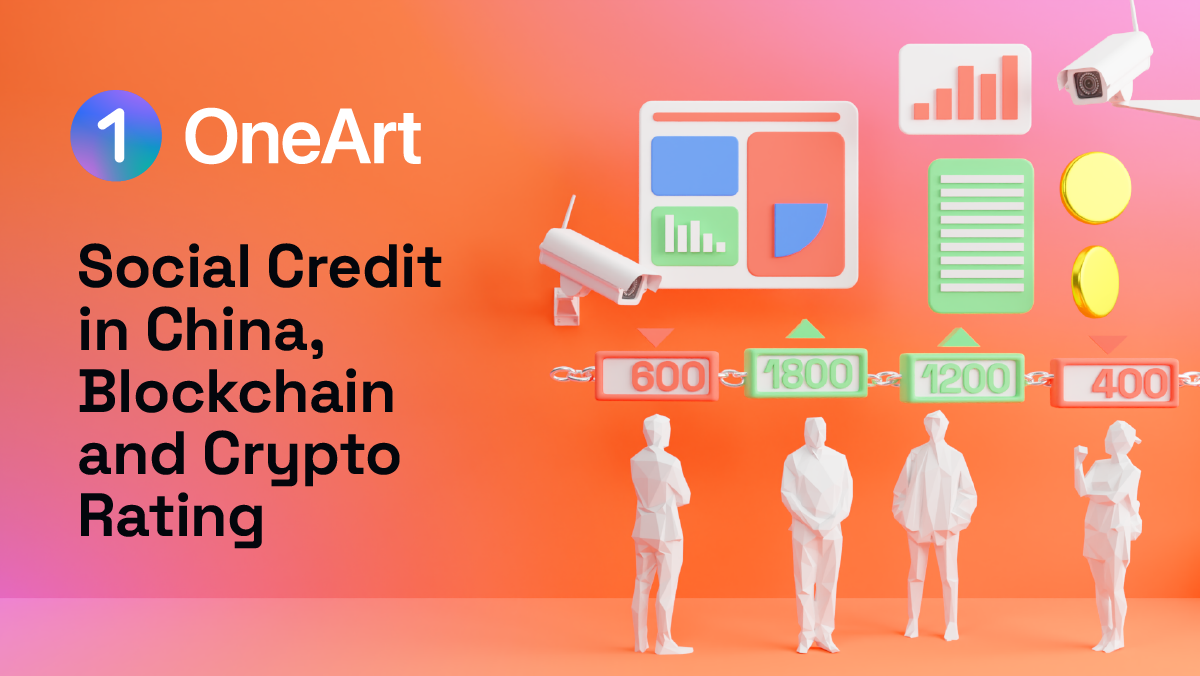 Social Credit in China, Blockchain and Crypto Rating | by OneArt | Medium