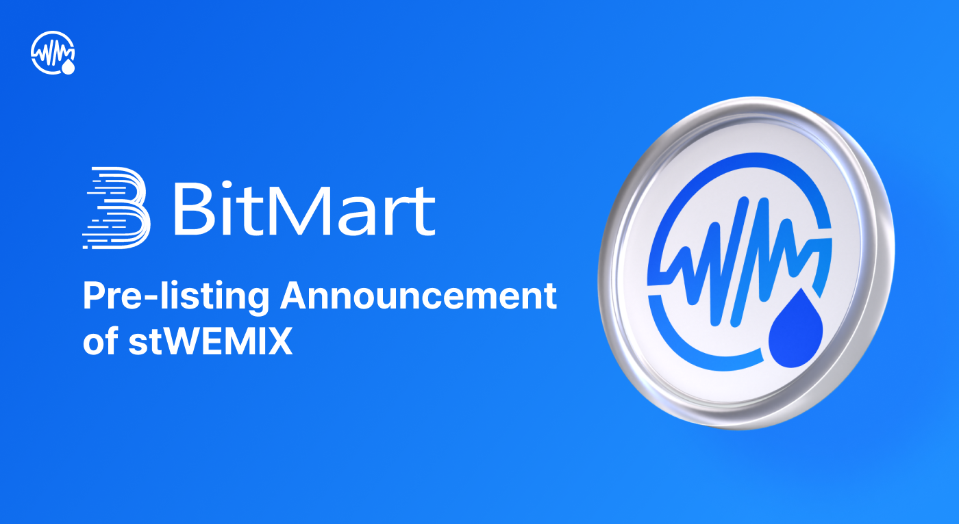 The First Pre-listing Announcement of stWEMIX in BitMart Exchange | by  WEMIX Communication | WEMIX Communication | Medium