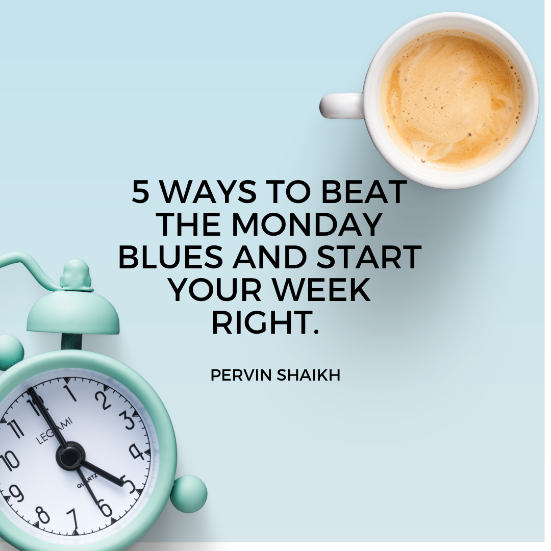 5 Ways to Beat the Monday Blues and Start Your Week Right | by Pervin  Shaikh | Medium, image size:1080x1080