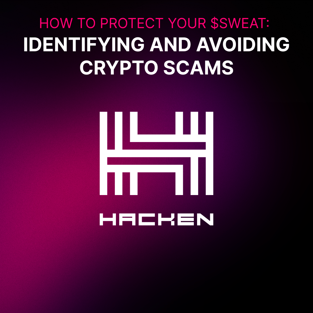 How to Protect Your $SWEAT: Identifying and Avoiding Crypto Scams | by Sweat  Team | SWEAT | Medium