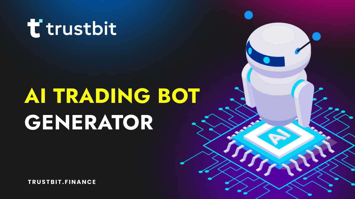 AI Trading Bot Generator - Tailoring Crypto Success to Your Specifications  | by TrustBit Exchange AI | Medium