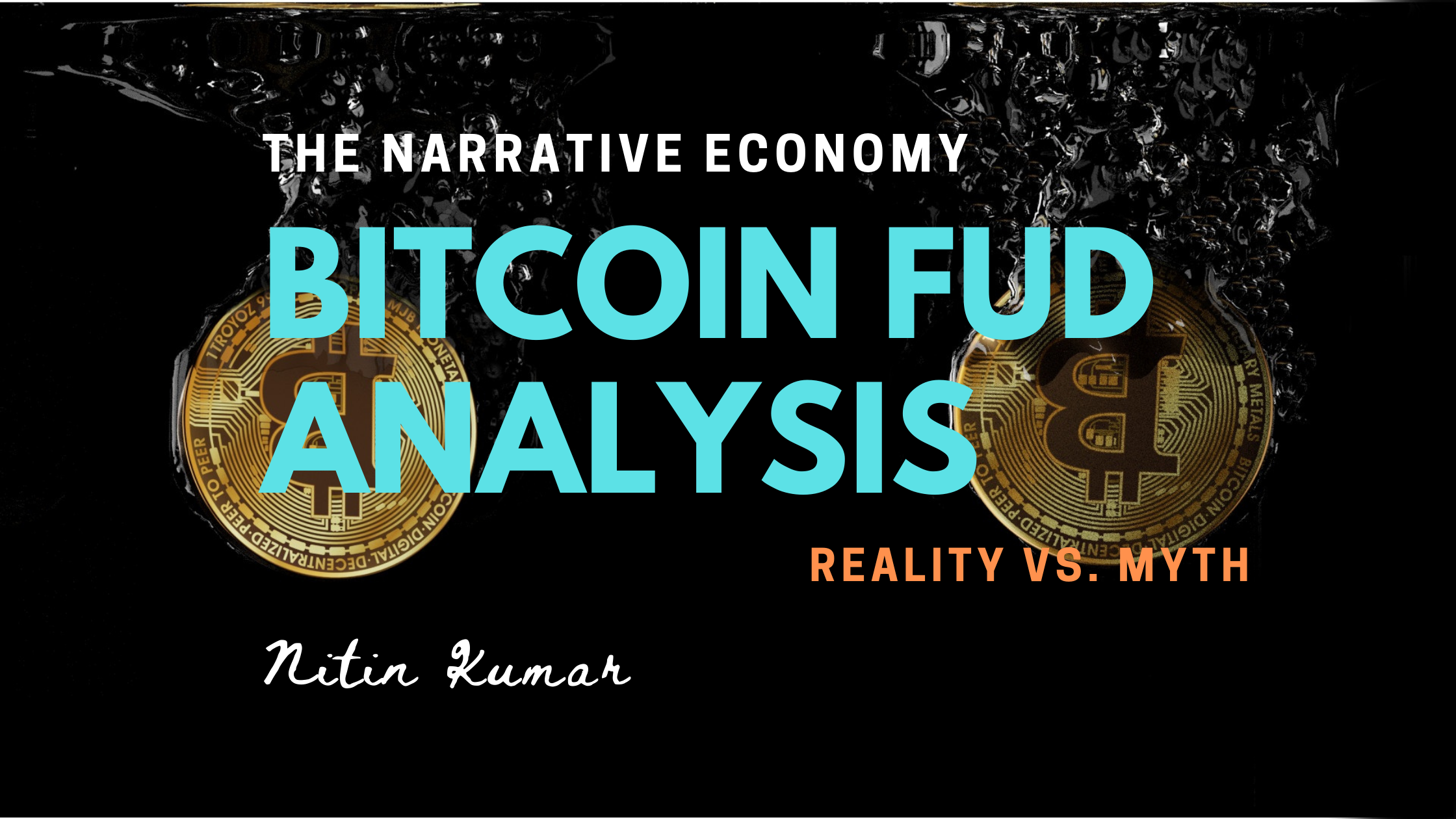 The Bitcoin FUD Analysis. Myths and Realities of the Narrative… | by Nitin  Kumar | DataDrivenInvestor