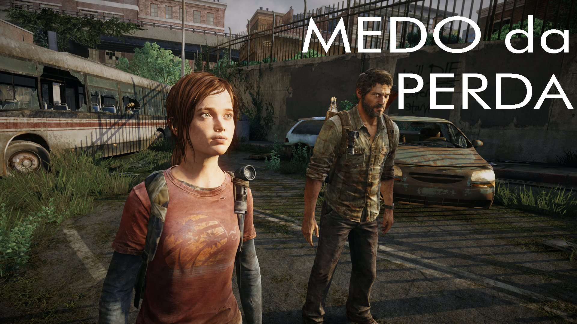 O MEDO da PERDA. Uma análise de The Last of Us | by Gustavo Simas | ReViu |  Medium, image size:1920x1080