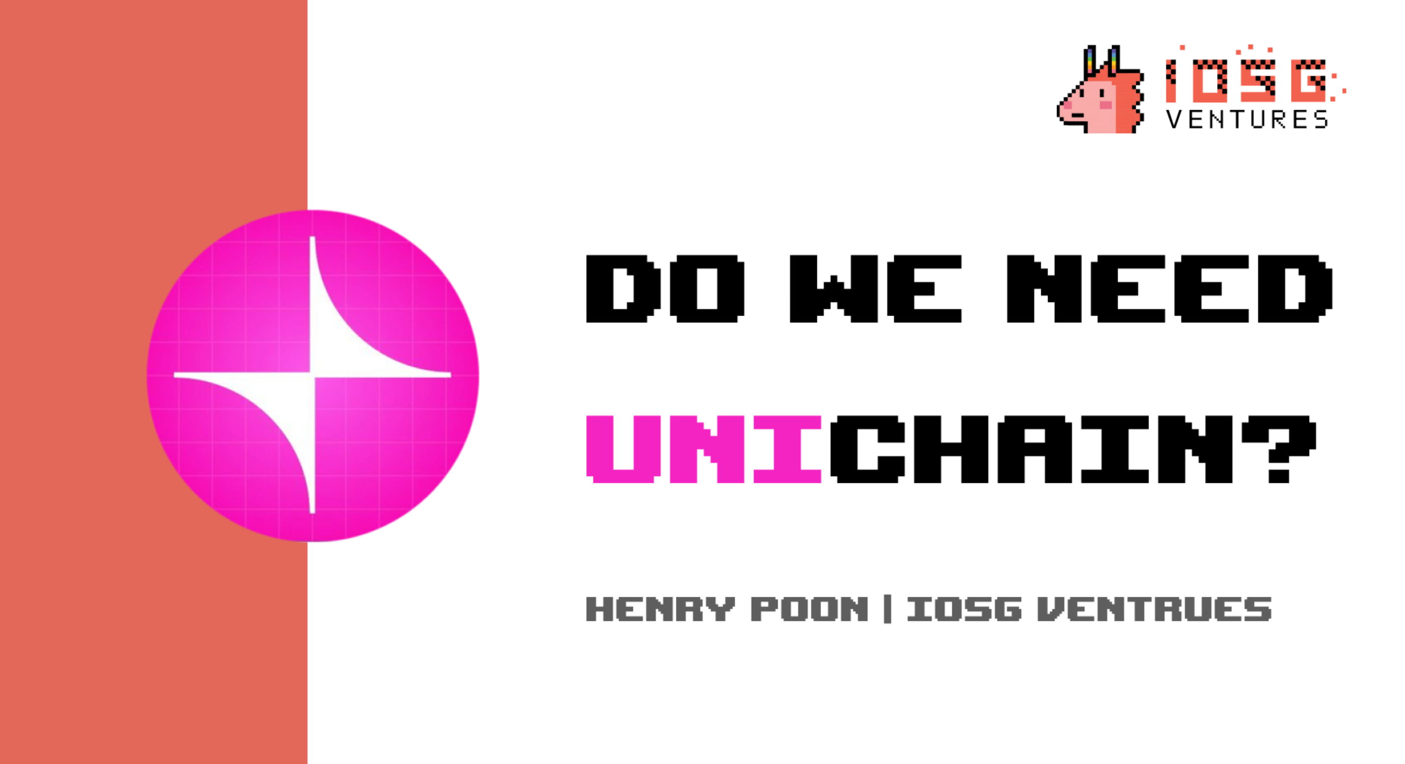 Do We Need ($Uni)chain? A First look at Unichain. | by Henry | IOSG  Ventures | Medium