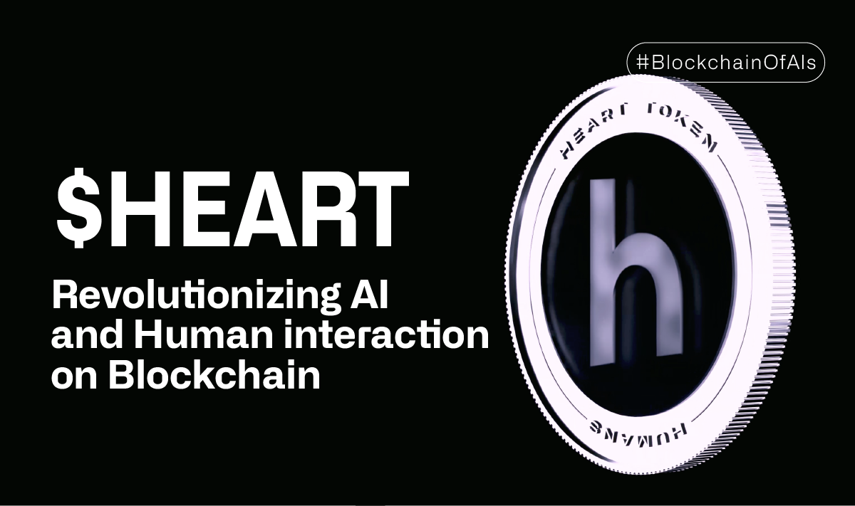The $Heart Token: Revolutionizing AI development on blockchain | by  Humans.ai | humansdotai | Medium