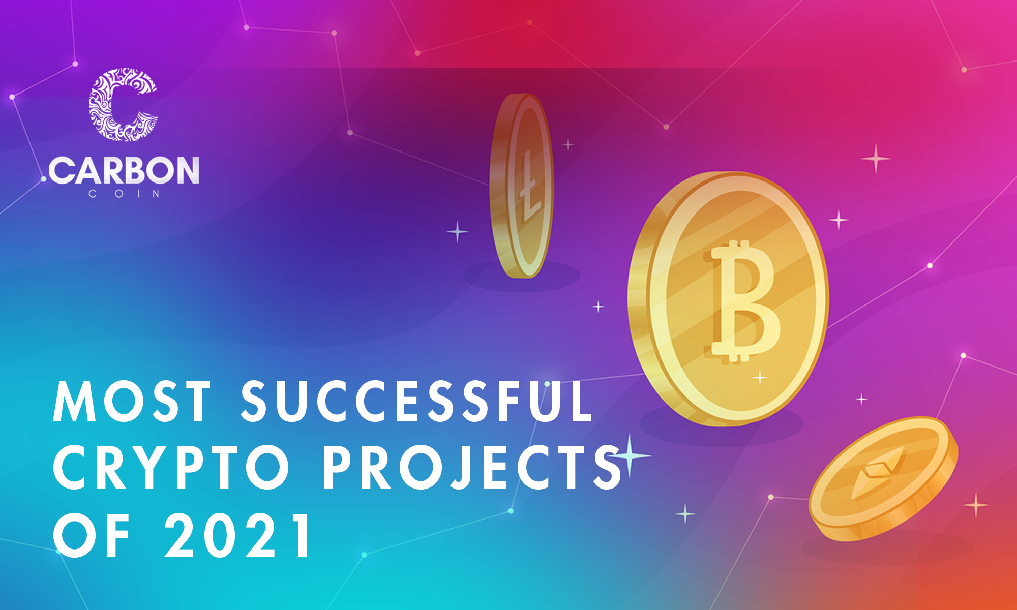 Most successful crypto projects of 2021 | by CarbonCo | Medium