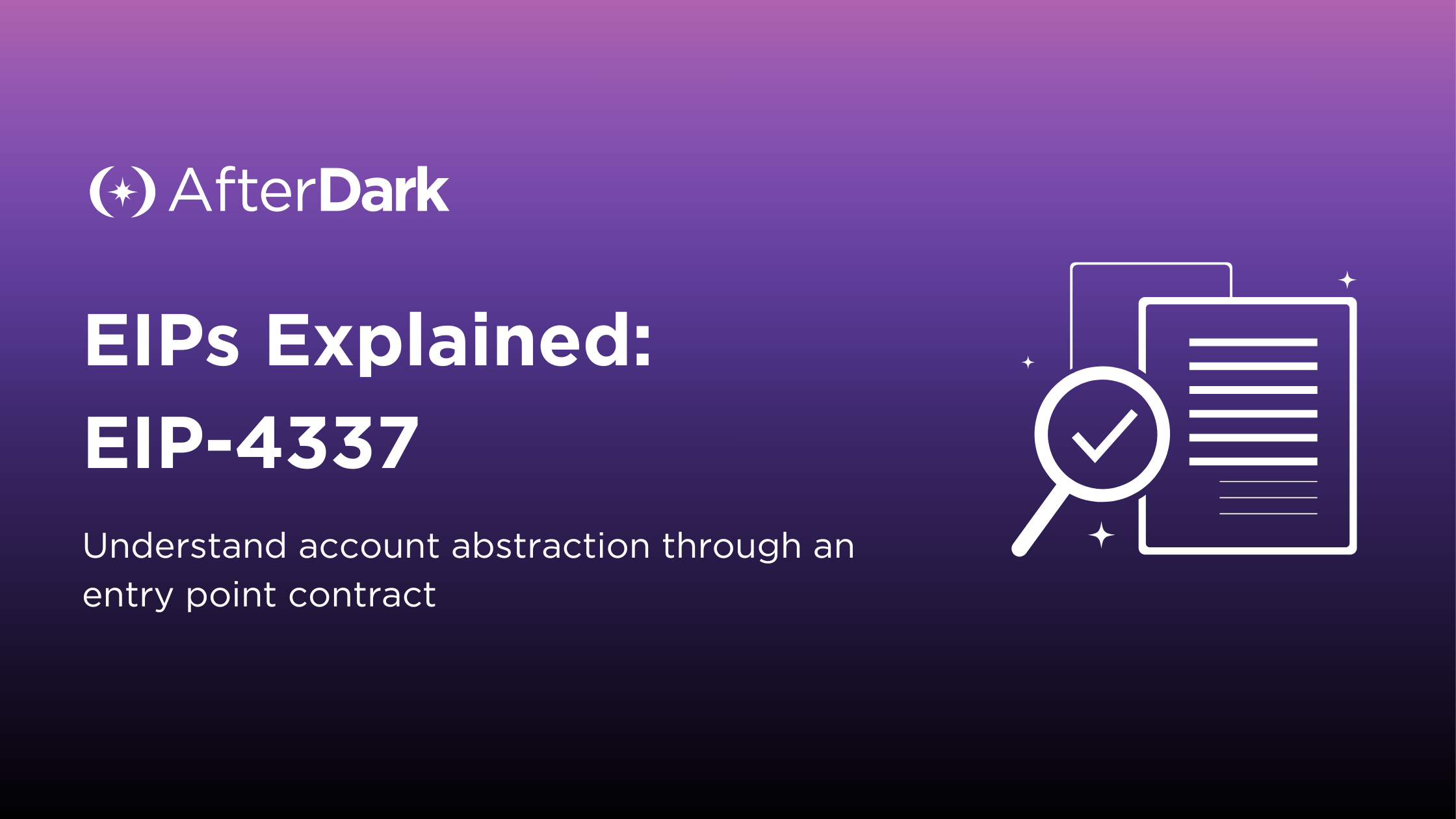 EIPs Explained: EIP-4337. Understand account abstraction through… | by  AfterDark Labs | Medium