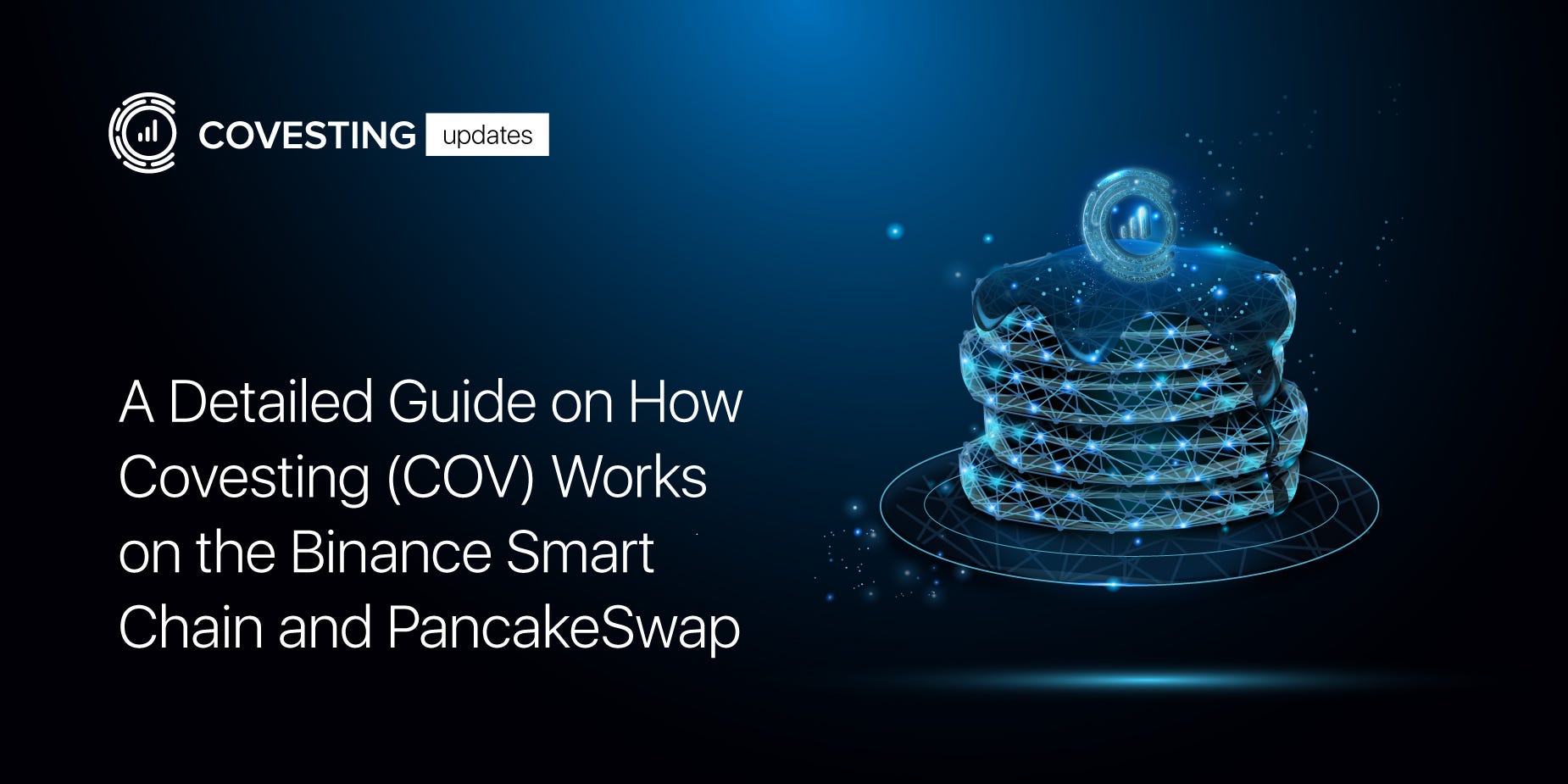A Detailed Guide on How Covesting (COV) Works on the Binance Smart Chain  and PancakeSwap | by COVESTING | Covesting Blog | Medium