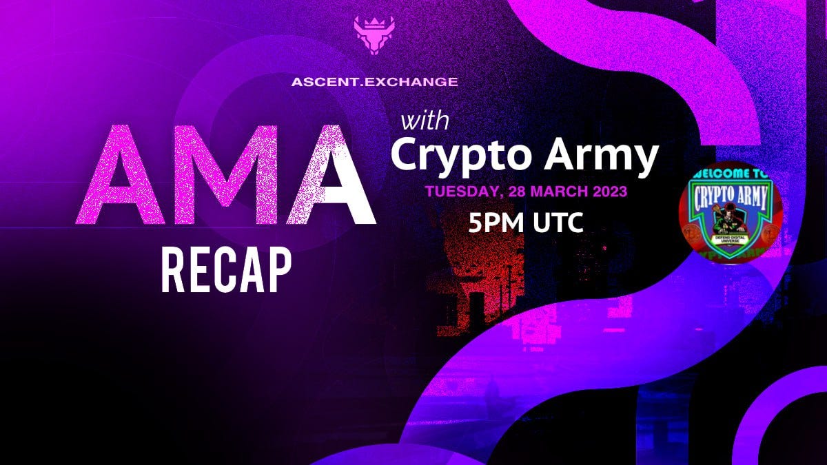 Crypto Army AMA Recap. Greetings to all bulls! We are happy to… | by Ascent  Exchange | Medium