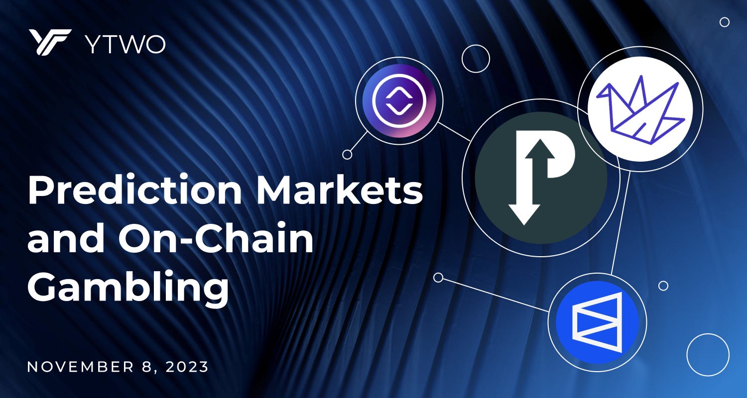 Prediction Markets: On-Chain Gambling as a Way to Uncover Authentic Social  Reality | by YTWO Ventures | Medium