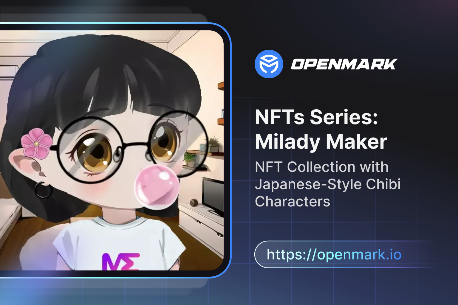 NFTs Series: Milady Maker — NFT Collection with Japanese-Style Chibi  Characters | by OpenMark | Medium