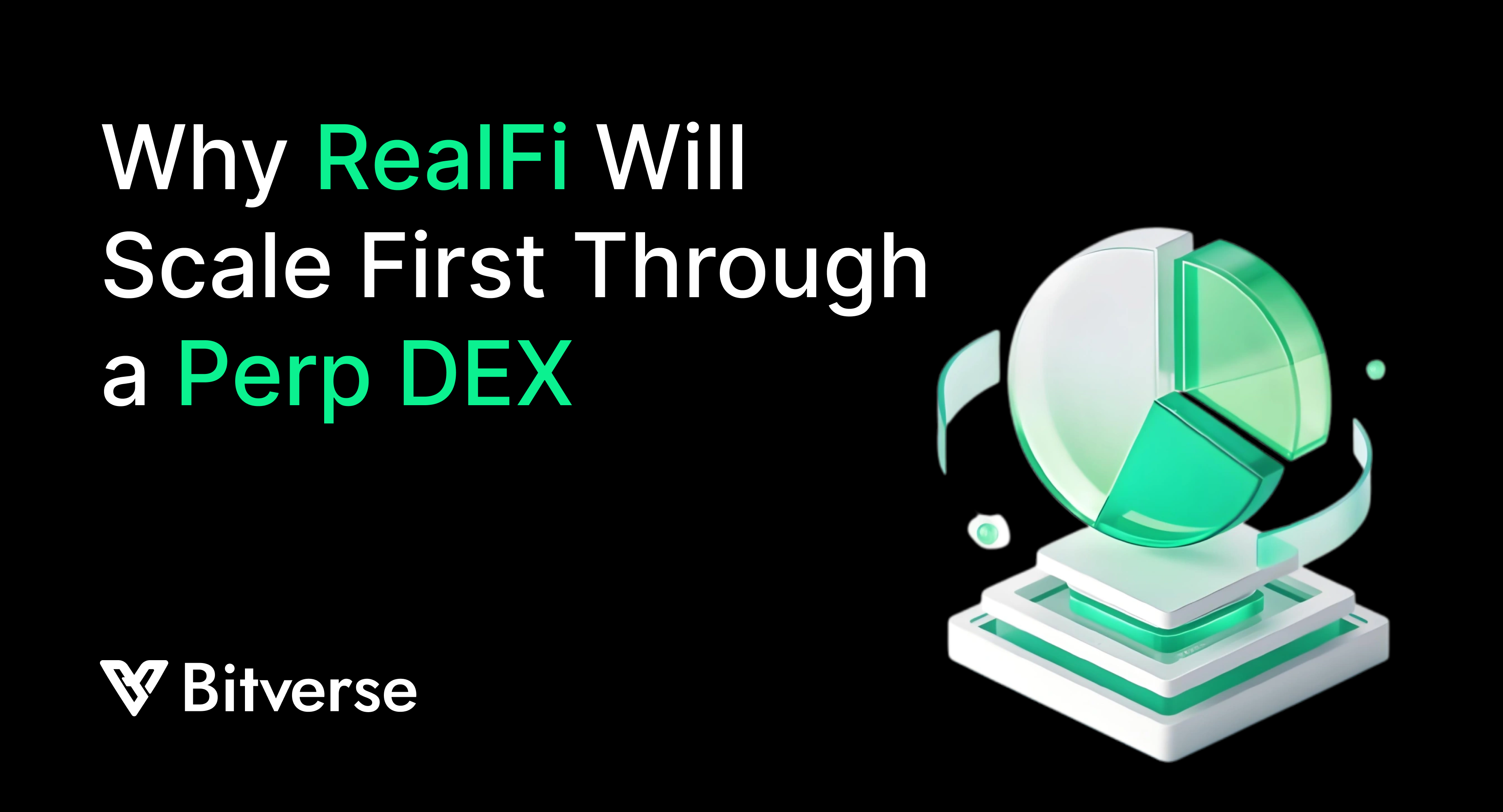 Why RealFi Will Scale First Through a Perp DEX | by Bitverse | Dec, 2025 |  Medium