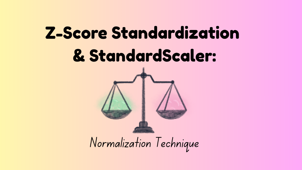 Z-Score Standardization & StandardScaler: | by Amna Sabahat