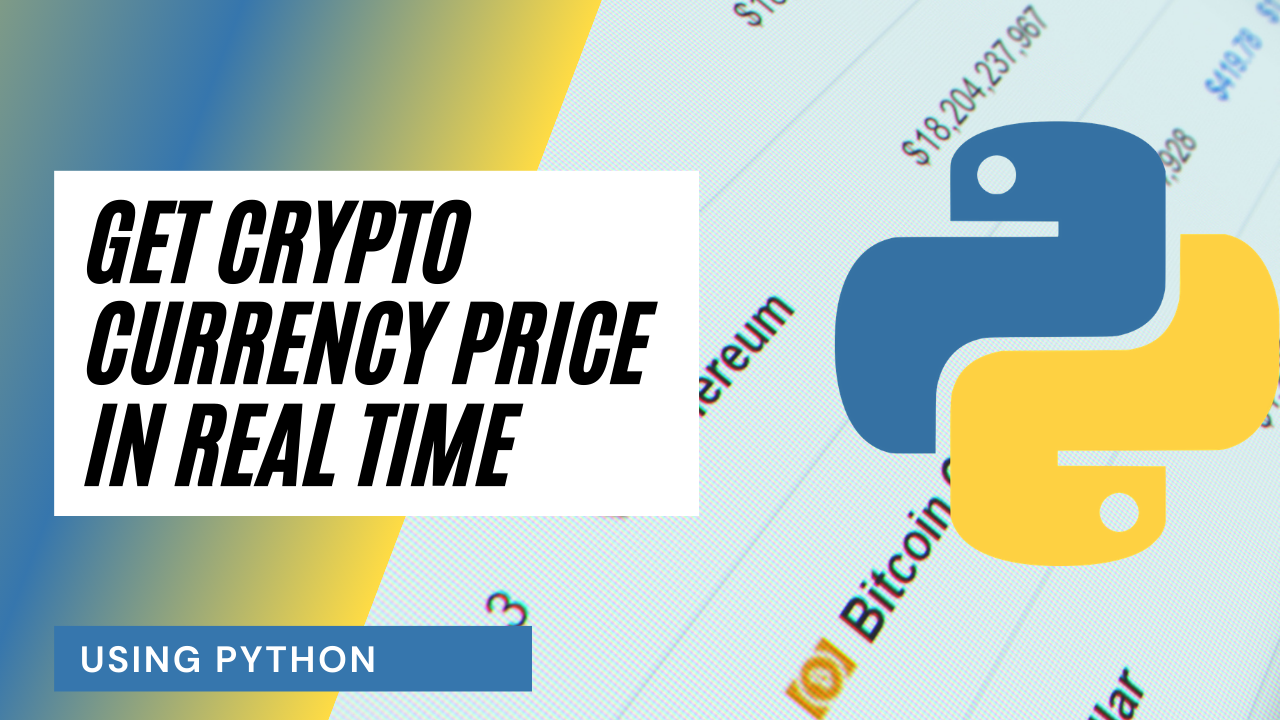 How to Get the Price of Cryptocurrencies in Real Time Using Python | by  randerson112358 | Better Programming