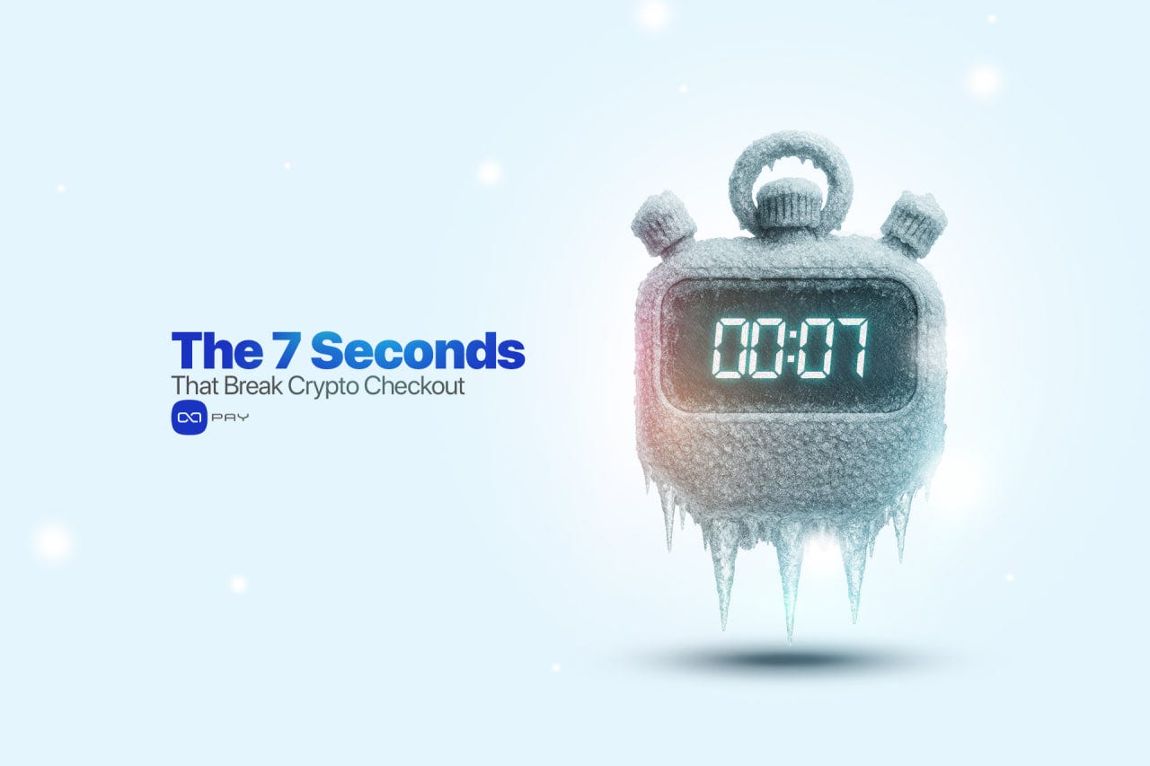 The 7-Second Gap That Breaks Most Crypto Checkout Experiences | by OxaPay |  Dec, 2025 | Medium