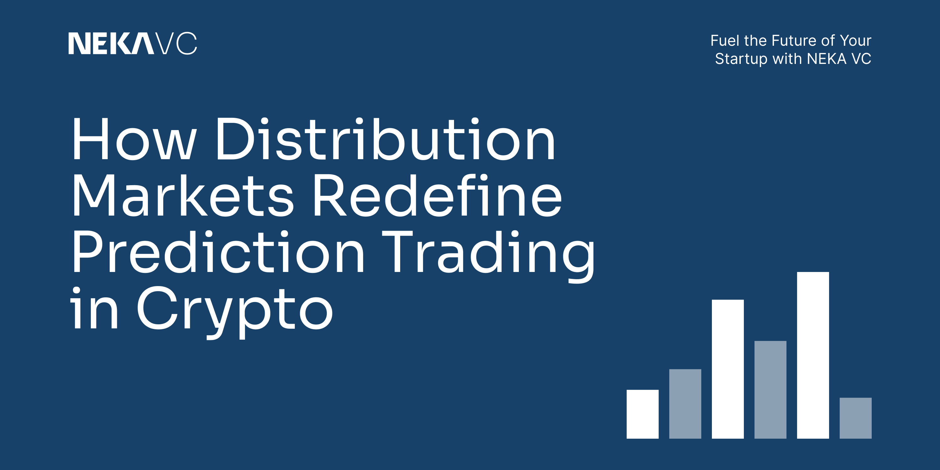 How Distribution Markets Redefine Prediction Trading in Crypto | by NekaVC  | Medium