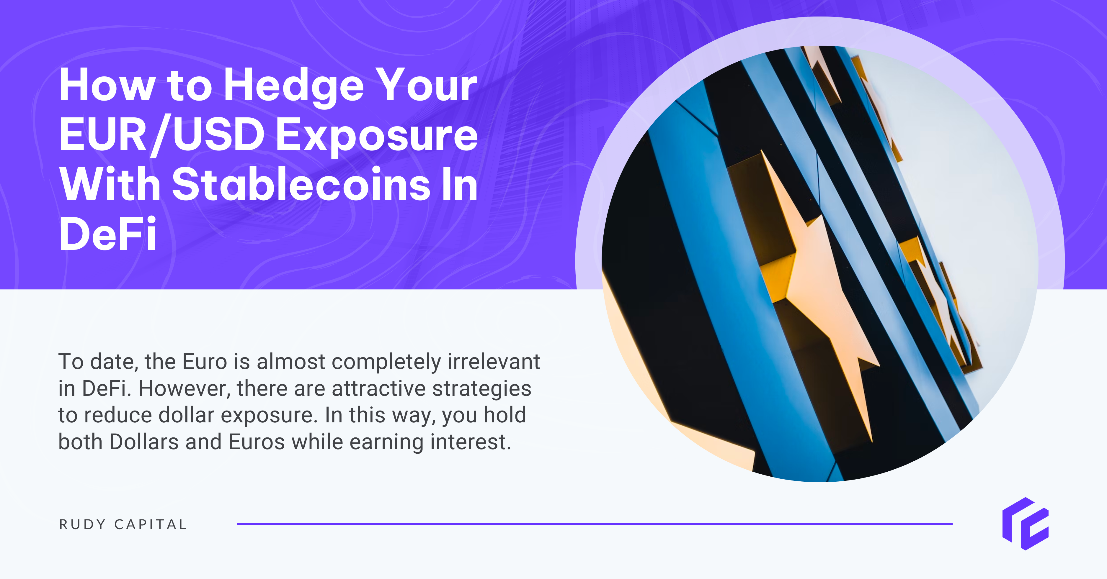 How to Hedge Your EUR/USD Exposure With Stablecoins In DeFi | by Thomas  Faber | Rudy