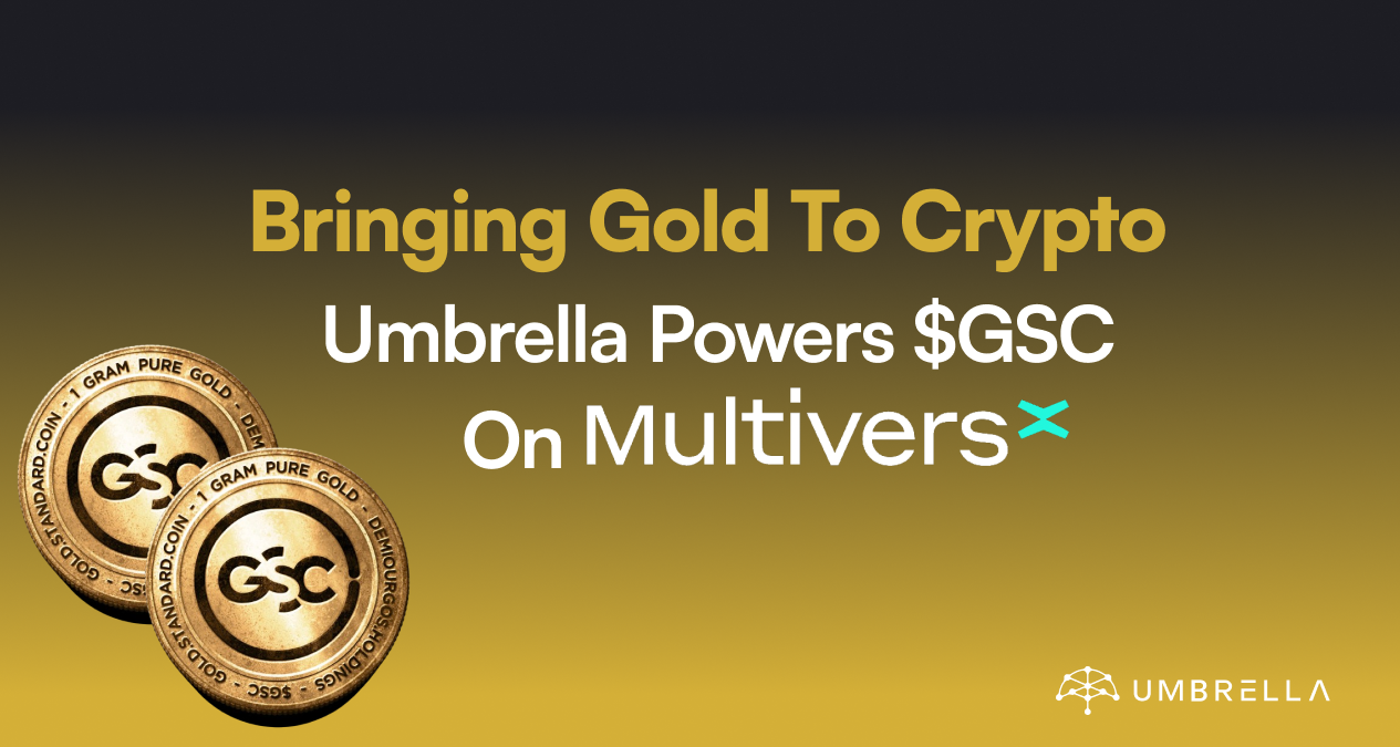 Bringing Gold to Crypto: The Gold Pegged Stable Coin $GSC on MultiversX  powered by Umbrella | by Umbrella Network Team | Umbrella Network | Medium