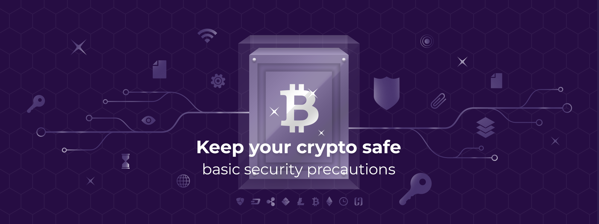 Keeping your crypto safe: basic security precautions | by Chrono.tech |  Chrono.tech blog