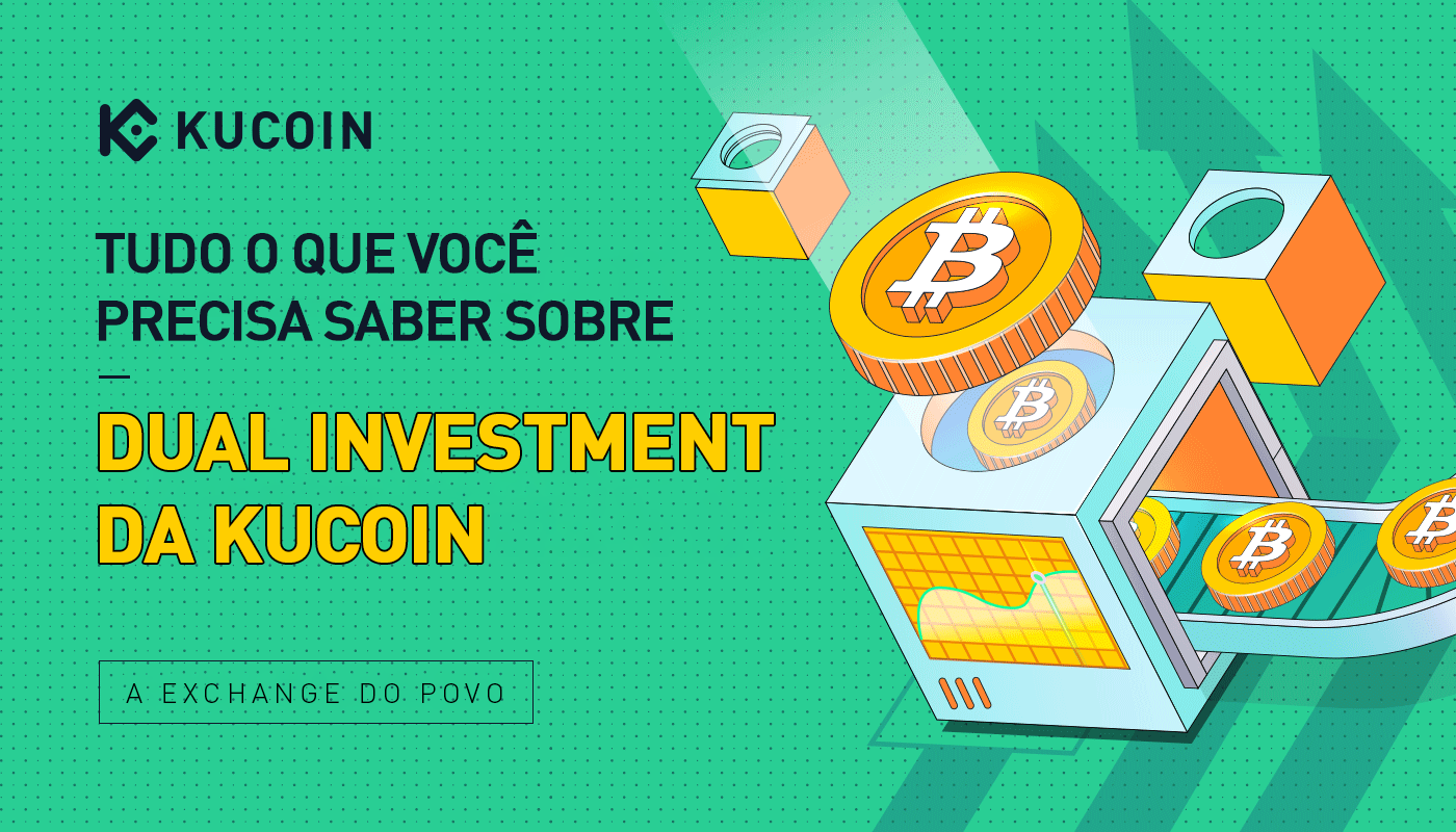 Tudo o que você precisa saber sobre o Dual Investment da KuCoin | by KuCoin  Português | Medium