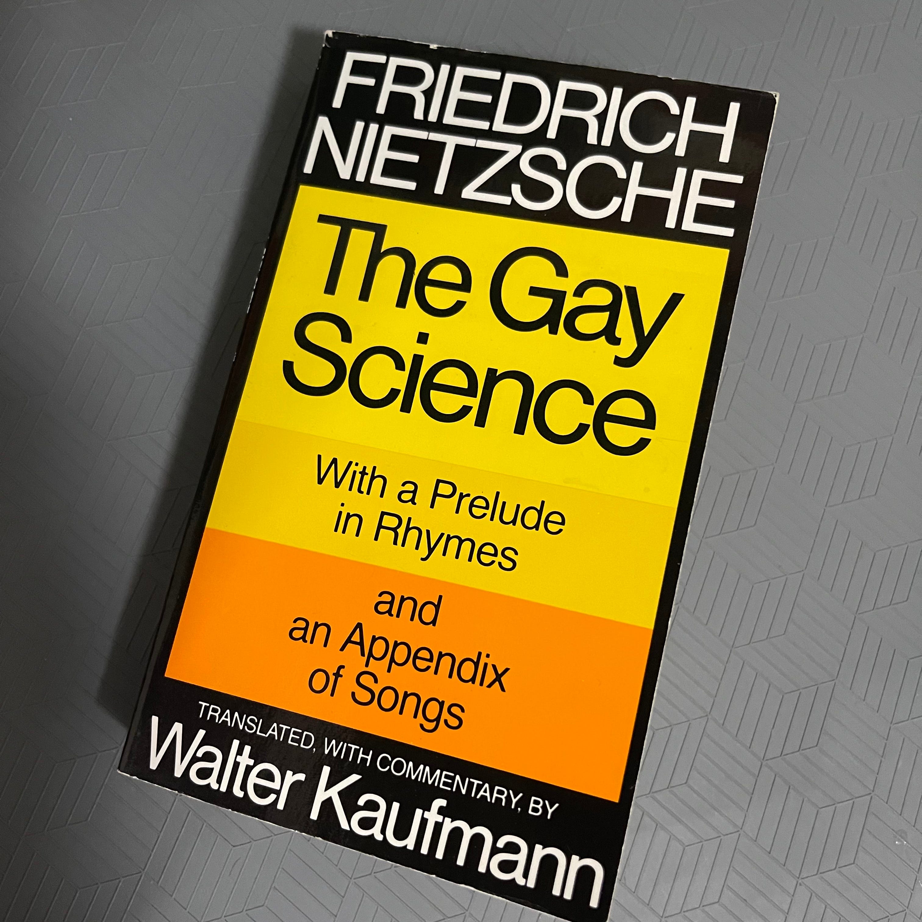 【中古】 The Gay Science: With a Prelude in Rhymes and an Appendix of Songs Friedrich Nietzsche The Gay Science: With a Prelude in Rhymes and an Appendix of