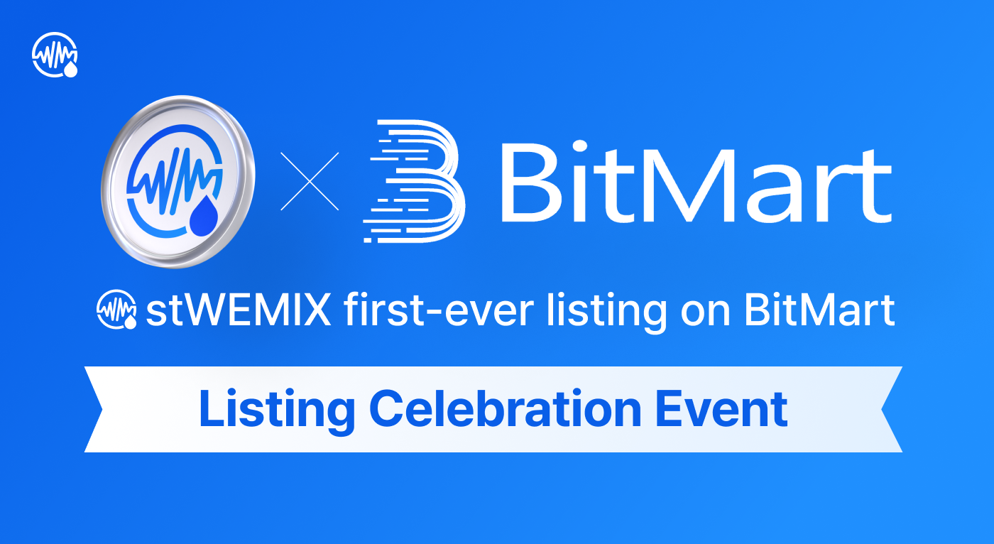 BitMart Exchange stWEMIX First-ever Listing & Events | by WEMIX  Communication | WEMIX Communication | Medium