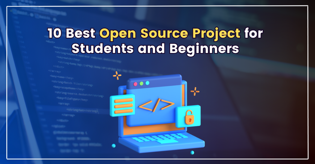 10 Best Open Source Projects for Students and Beginners | by priyankayadav  | Medium