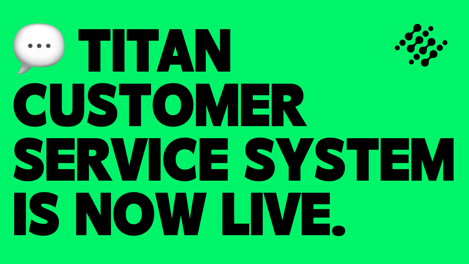 Official Customer Service System Now Live
