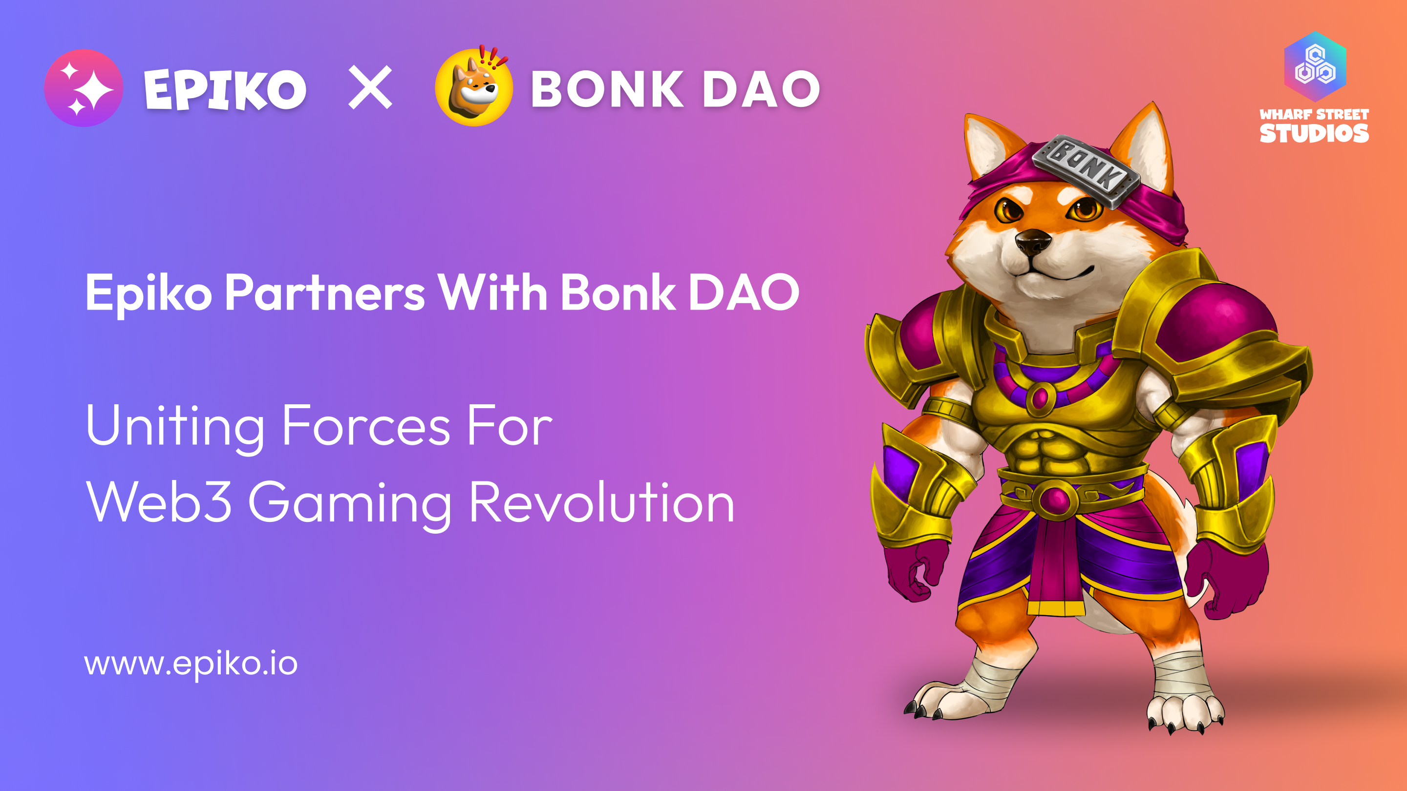 EPIKO X BONK DAO: Uniting Forces for Web3 Gaming Revolution | by Wharf  Street Studios | Epiko Entertainment | Medium