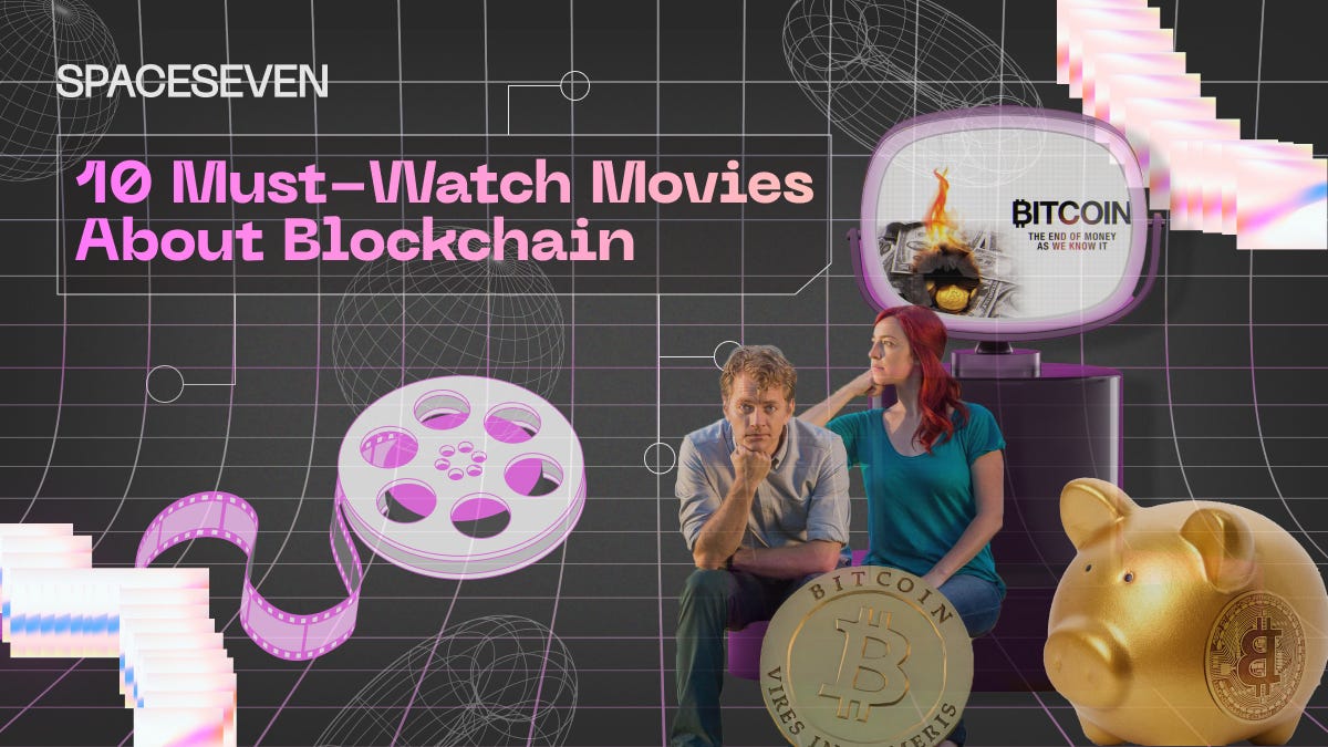 Exploring Crypto Cinema: 10 Must-Watch Movies About Blockchain | by  Spaceseven | Medium