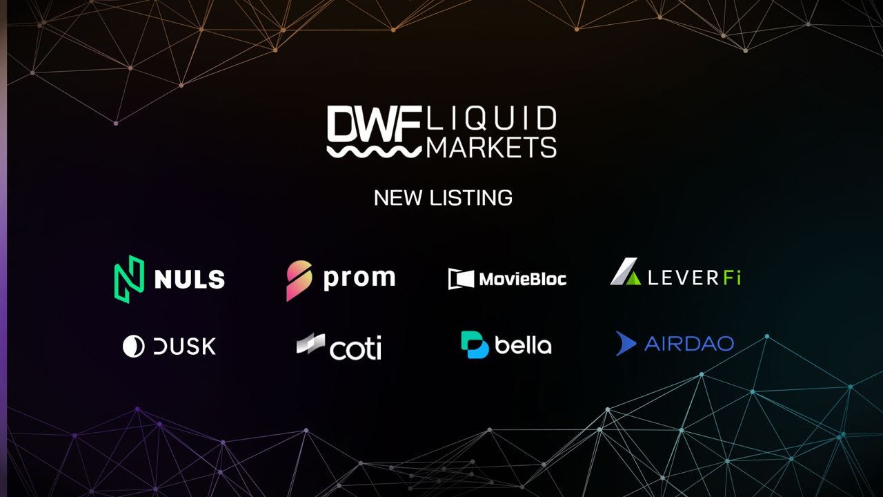 NULS (NULS), Prom (PROM), MovieBloc (MBL), LeverFi (LEVER), Dusk Network  (DUSK), Coti (COTI), Bella Protocol (BEL), AirDAO (AMB) are listed on DWF  Liquid Markets | by DWF Labs Research | Medium