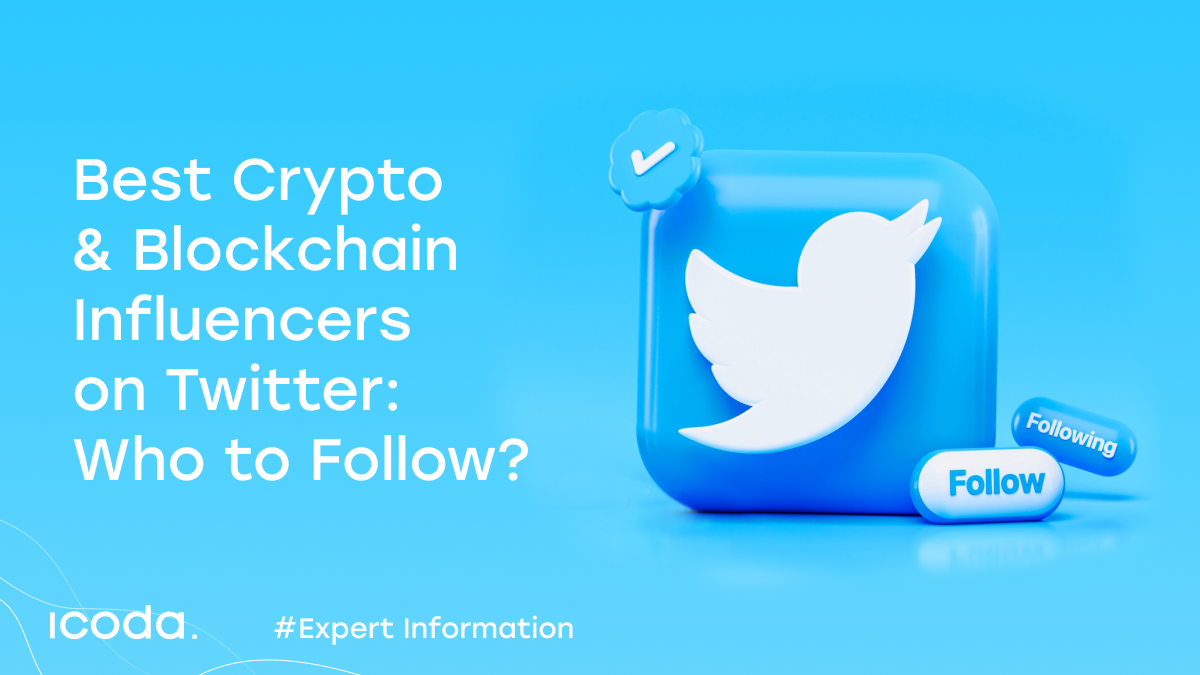 Best Crypto & Blockchain Influencers on Twitter: Who to Follow? | by ICODA  Agency | Medium