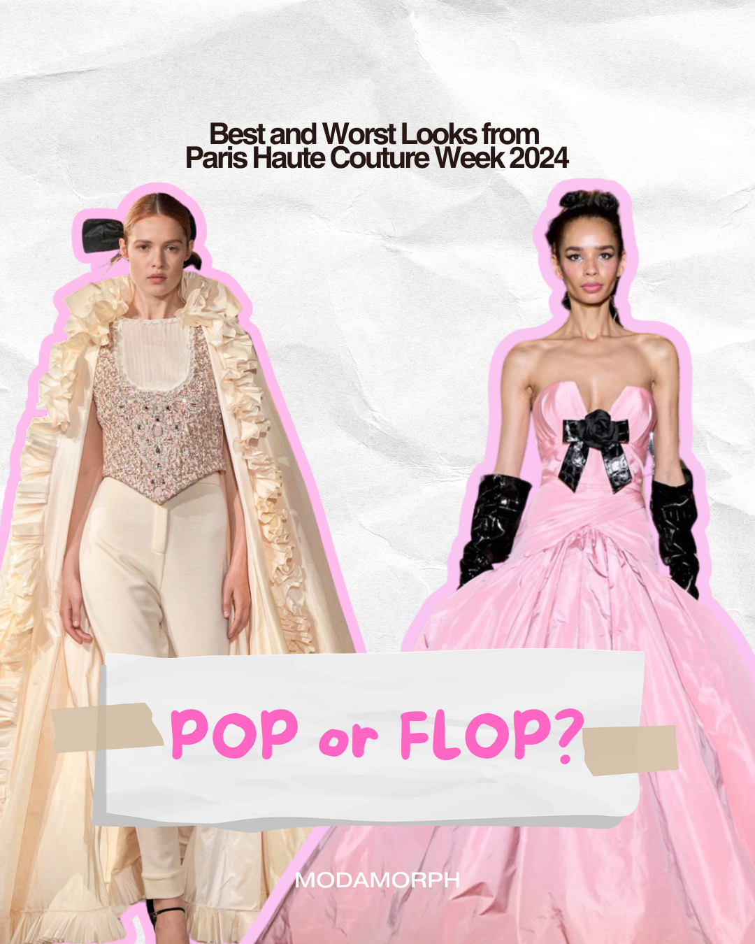 POP or FLOP?: Best and Worst Looks from Paris Haute Couture Week 2024 | by  Modamorph | Medium